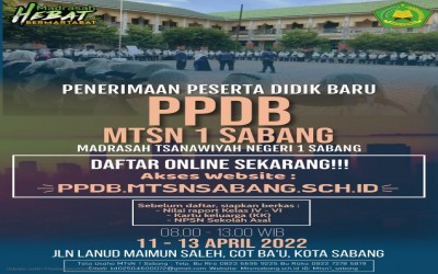 PENERIMAAN PESERTA DIDIK BARU (PPDB) MTsN 1 SABANG TAHUN 2022